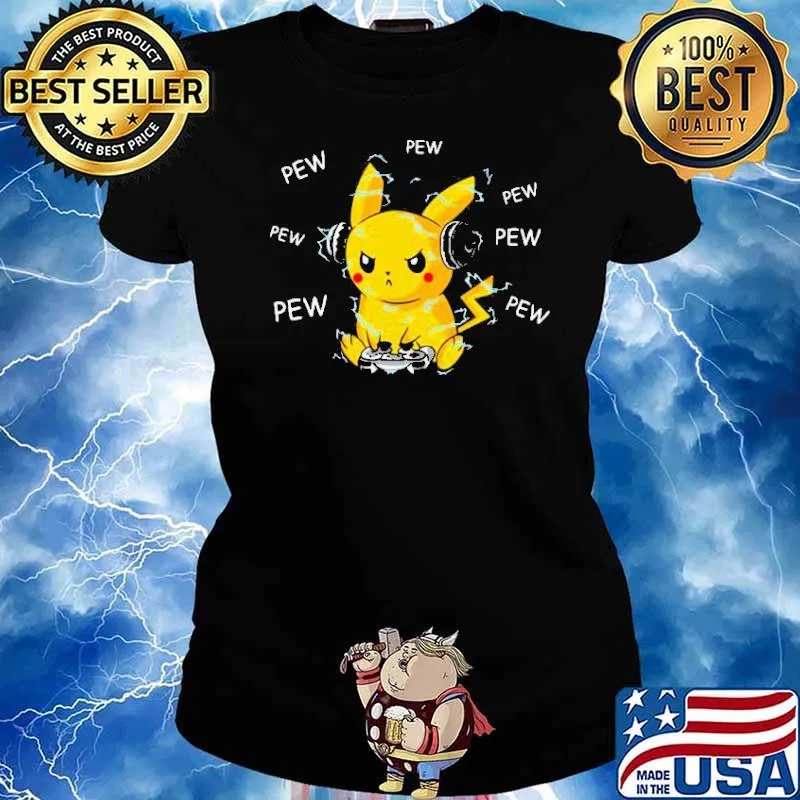 Pikachu Playing Game Pew Pew Pew Shirt Ladies tee