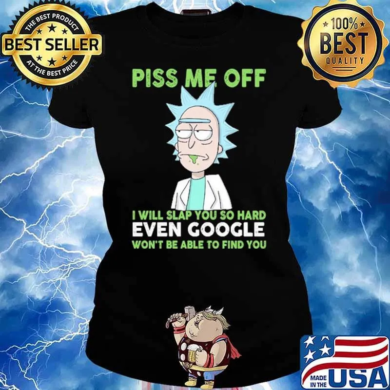 Piss Me Off I Will Slap You So Hard Even Google Dr Seuss Shirt Ladies tee