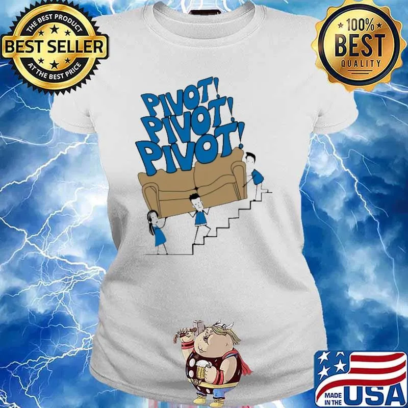 Pivot Pivot Pivot Shirt Ladies tee