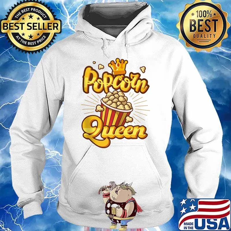 Popcorn Queen Crown Hard Kernels Watch Movies T-Shirt Hoodie