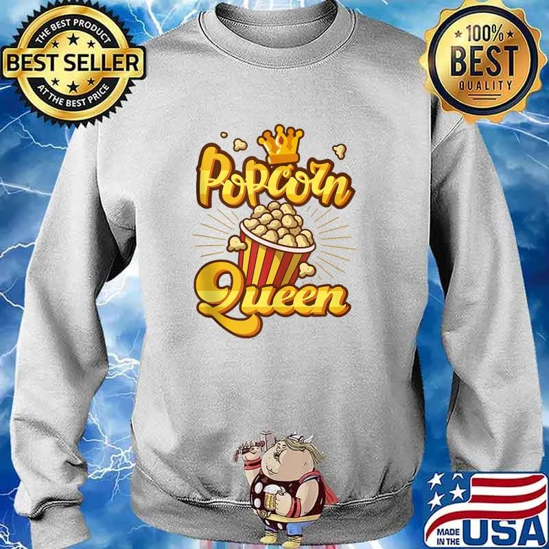 Popcorn Queen Crown Hard Kernels Watch Movies T-Shirt Sweater