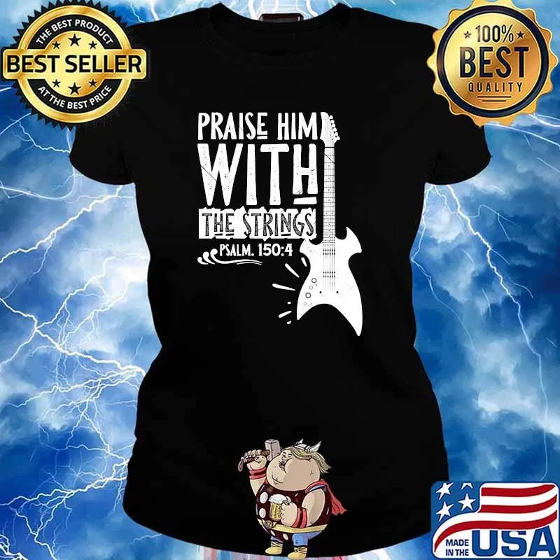 Praise Him With String Christian Worship Bass Guitar T-Shirt Ladies tee