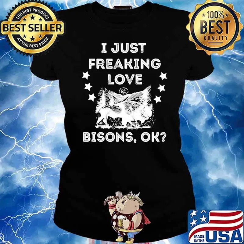 Premium i Just Freaking Love Bison Buffalo Cattle Tamaraw T-Shirt Ladies tee