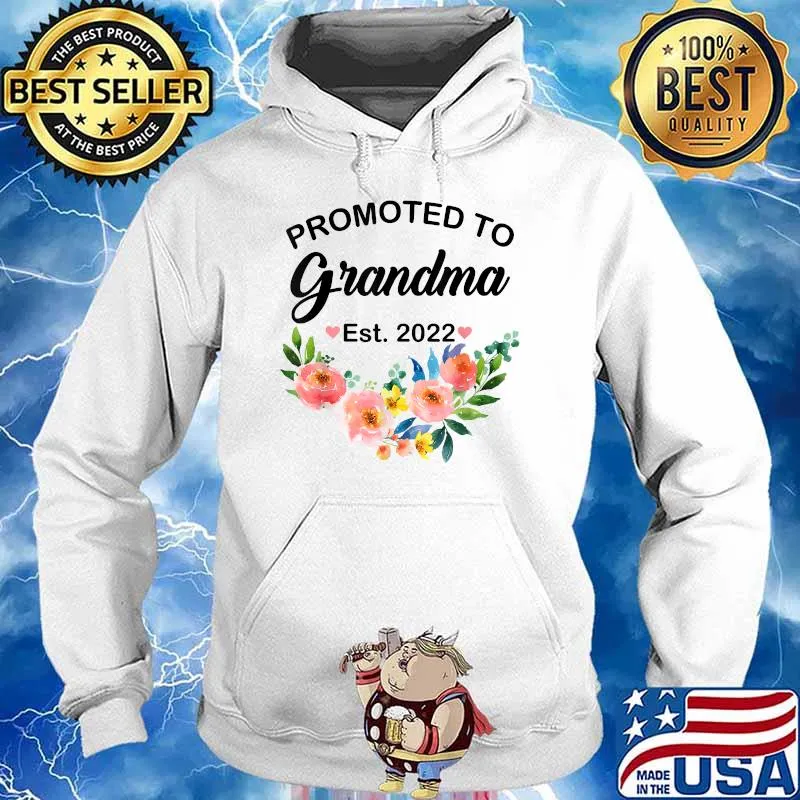Promoted to Grandma Est 2022 Women Floral First Time T-Shirt Hoodie