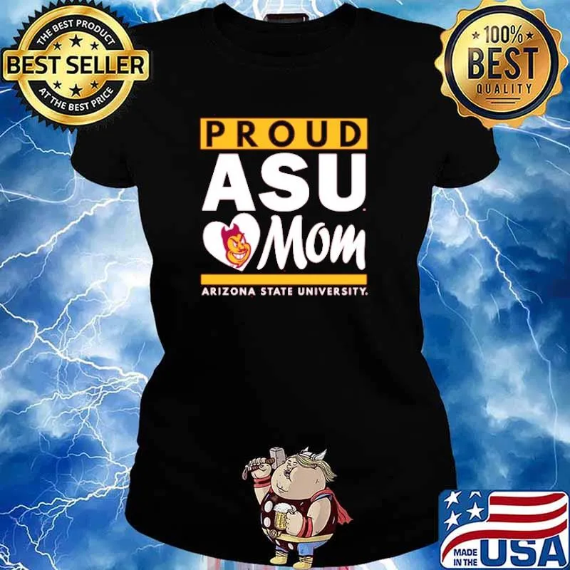 Proud ASU mom Arizona state University s Ladies tee