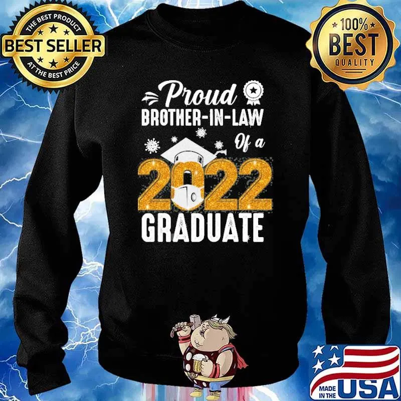 Proud Brother In Law Of A 2022 Graduate Face Mask Shirt Sweater