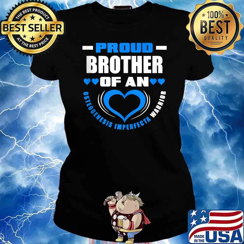 Proud Brother Of An Osteogenesis Imperfecta Warrior T-Shirt Ladies tee