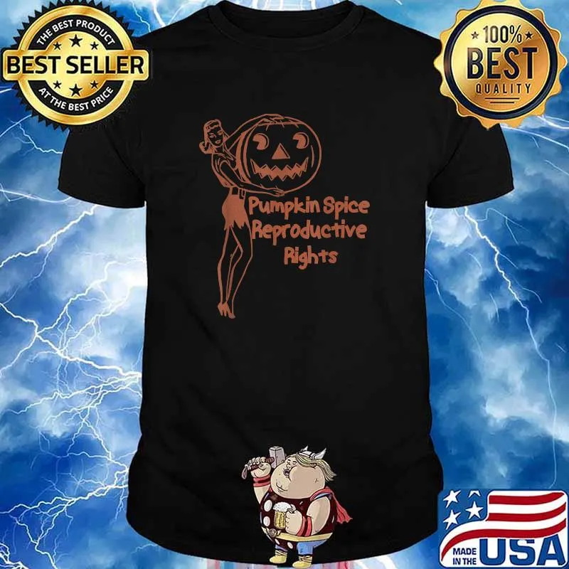 Pumpkin Spice And Reproductive Rights Fall Feminist Choice T-Shirt