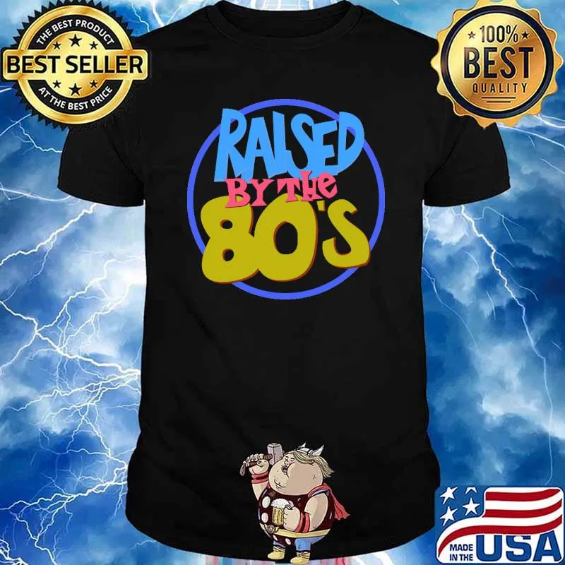 Raised in the 80s Shirt