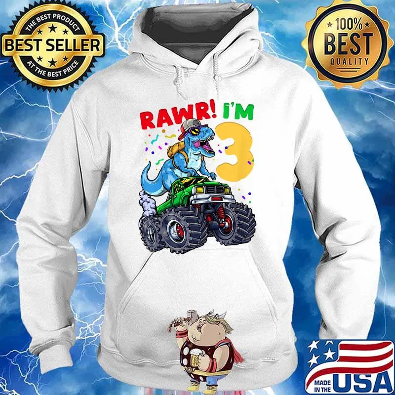 Rawr Im 3rd Birthday Monster Truck Dinosaur TRex T-Shirt Hoodie