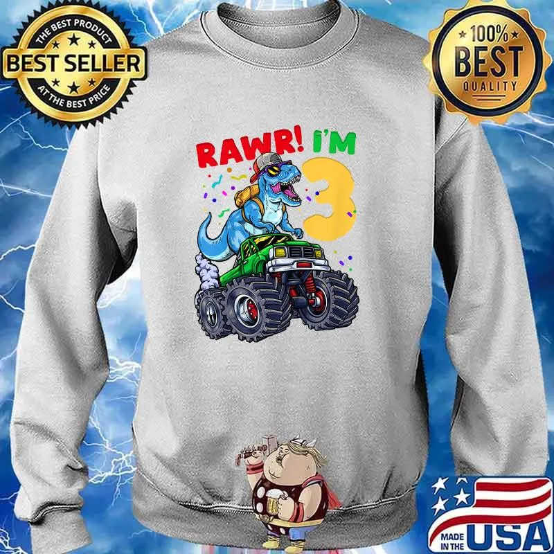 Rawr Im 3rd Birthday Monster Truck Dinosaur TRex T-Shirt Sweater