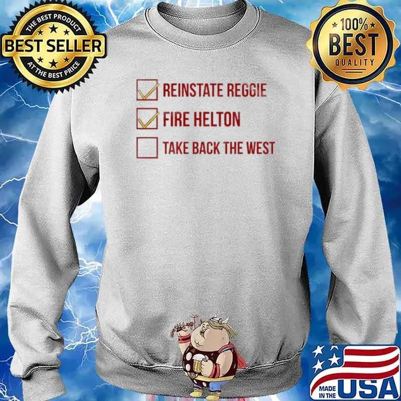 Reinstate reggie fire helton take back the west s Sweater