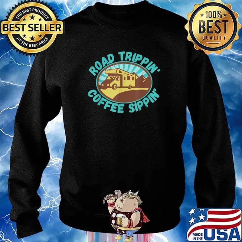 Road Trippin' Coffee Sippin' Vacation Exploring T-Shirt Sweater