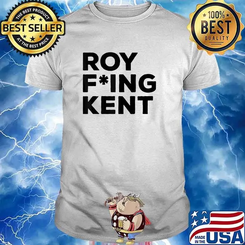 Roy Freaking Kent Black Text T-Shirt