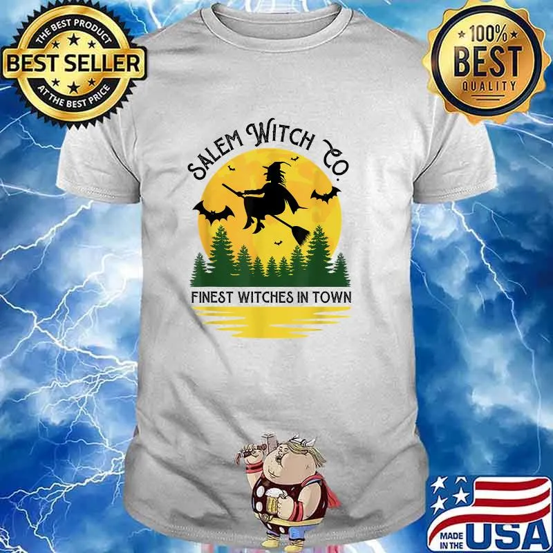 Salem Witch Company Finest Witches In Town Halloween T-Shirt