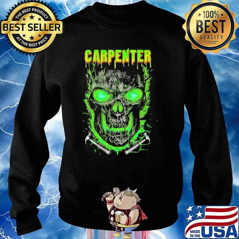 SARCASTIC CARPENTER SKULL GREEJN SHIRT Sweater