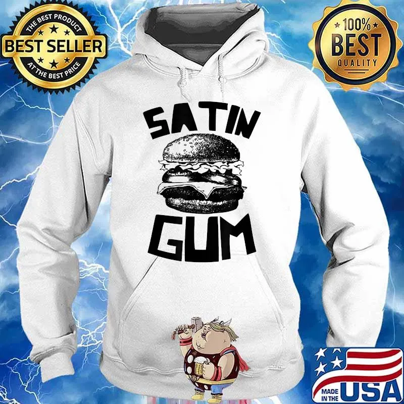 Satin Gum Burger T-Shirt Hoodie