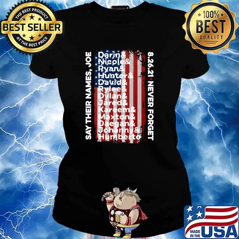 Say Their Names Joe Fallen 13 Heroes Patriot August 26 2021 American Flag T-Shirt Ladies tee