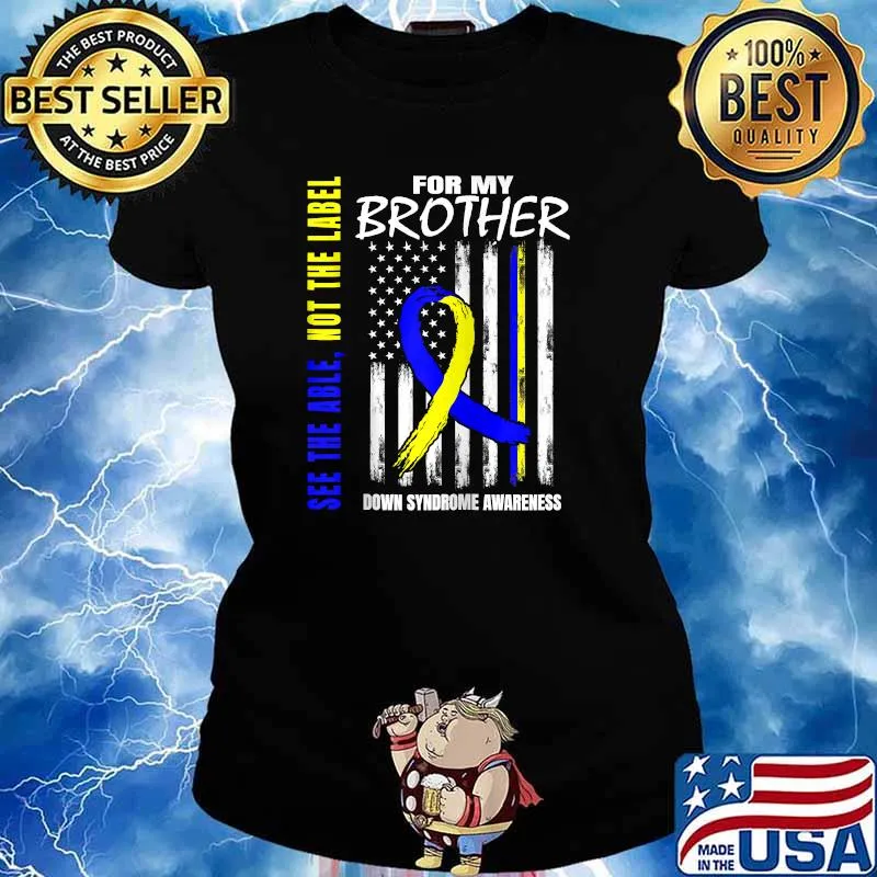 See The Able Not Label Down Syndrome Awareness Brother Flag T-Shirt Ladies tee