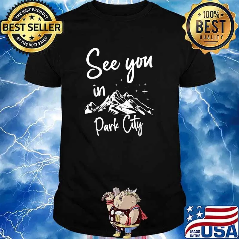 See You In Park City USA Vacation Ski Hiking T-Shirt