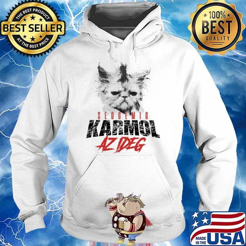 Seggeig Karmol Azideg IdegKaparás macskás női póló Shirt Hoodie