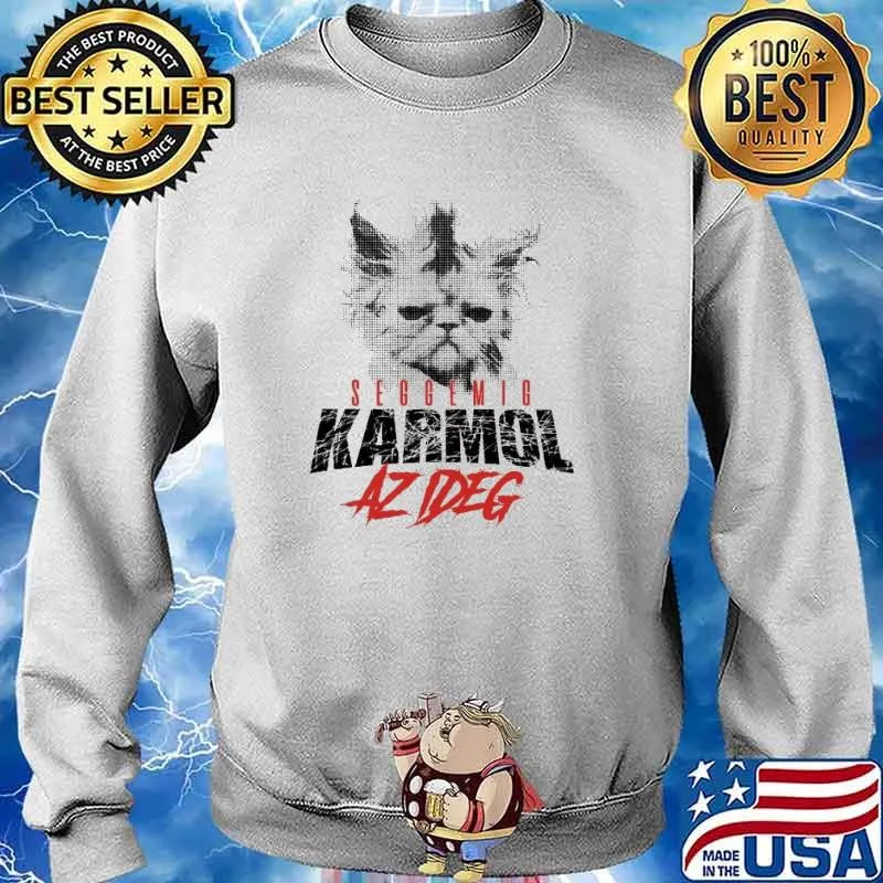 Seggeig Karmol Azideg IdegKaparás macskás női póló Shirt Sweater