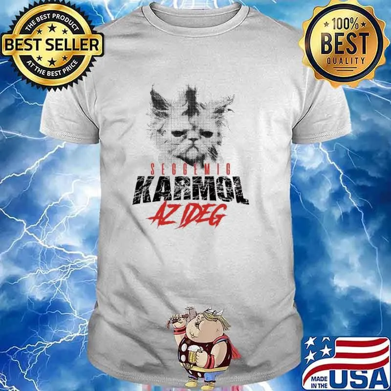 Seggeig Karmol Azideg IdegKaparás macskás női póló Shirt
