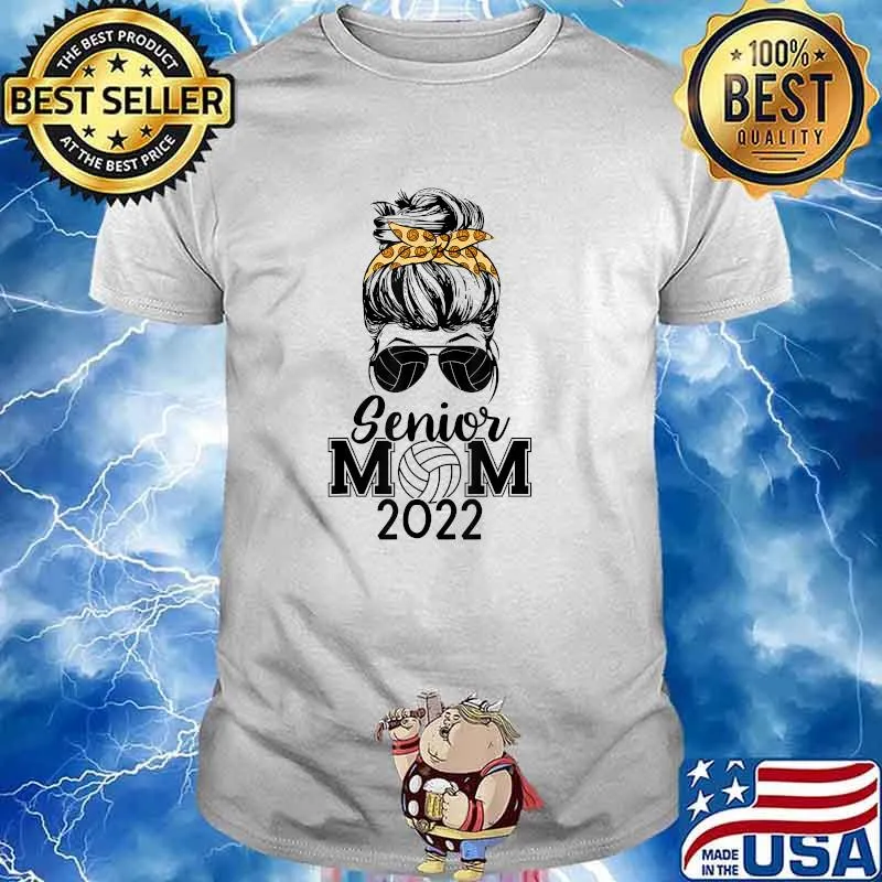 Senior Mom 2022 Volleyball Messy bun T-Shirt