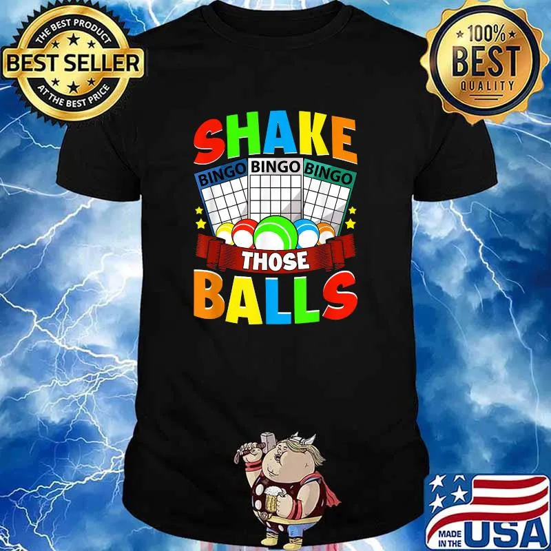 Shake Those Balls Bingo Player Bingo T-Shirt