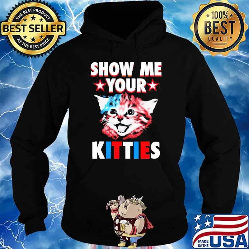 Show me your kitties 4th of July s Hoodie