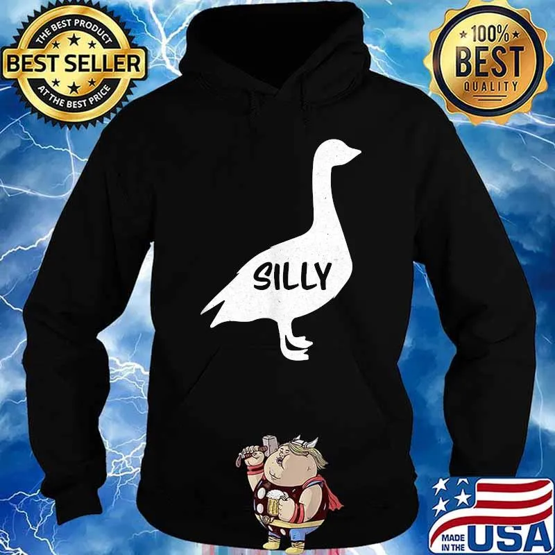 Silly Goose on the Loose T-Shirt Hoodie