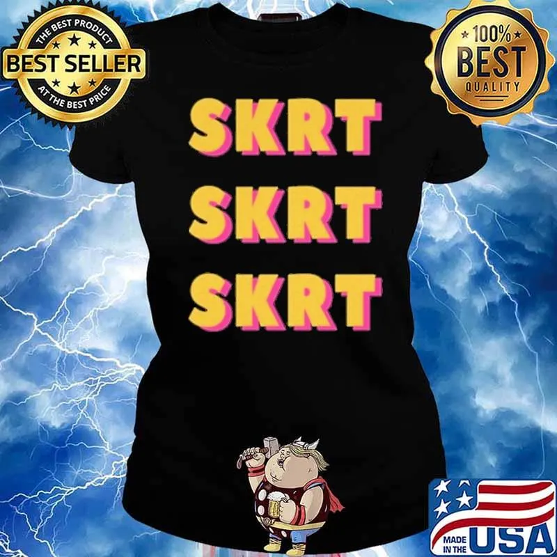 Skrt skrt skrt hip hop rap s Ladies tee