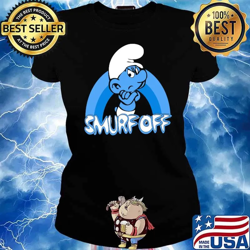 Smurf Off! by Grouchy Smurf Shirt Ladies tee