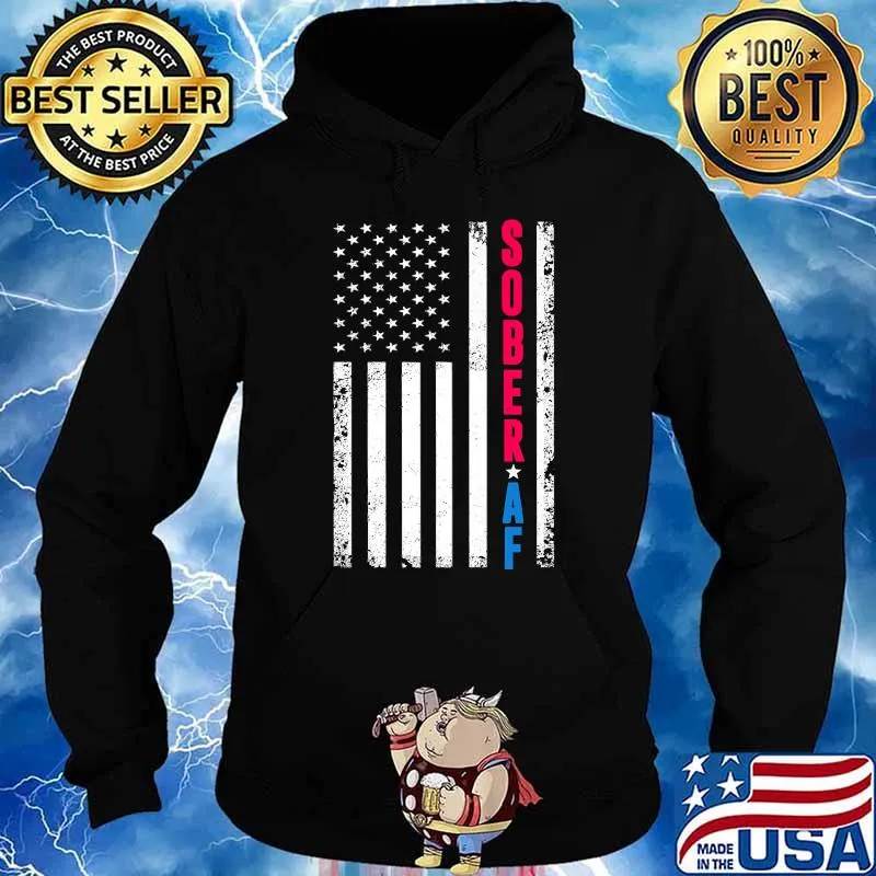 SOBER AF US Flag T-Shirt Hoodie