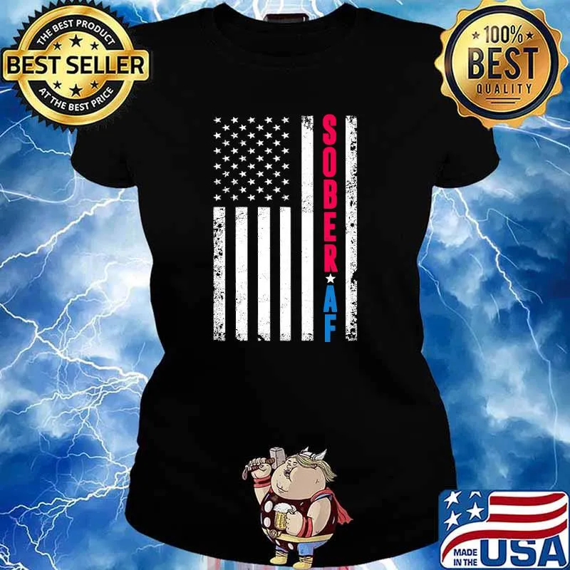 SOBER AF US Flag T-Shirt Ladies tee