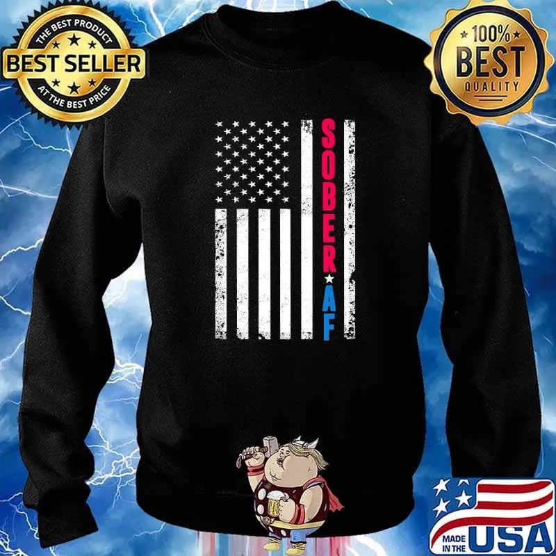 SOBER AF US Flag T-Shirt Sweater