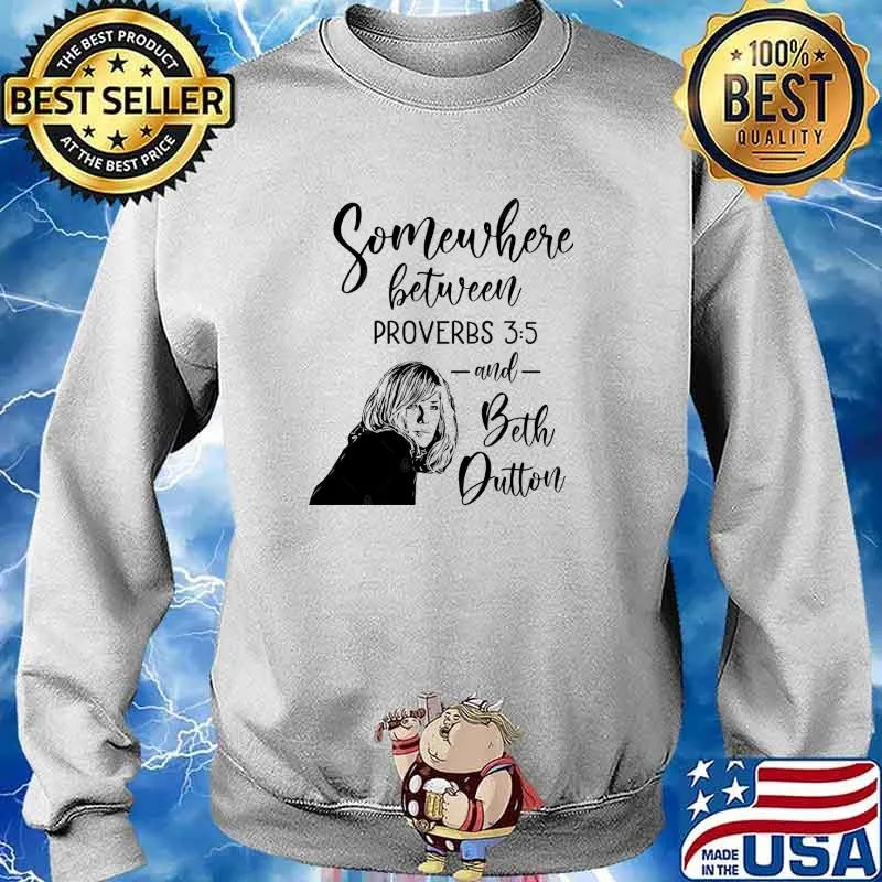 Somewhere Between Proverbs and Beth Dutton s Sweater