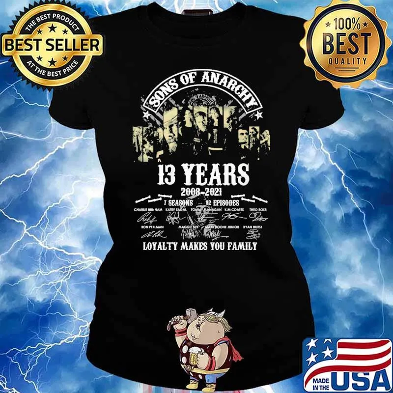 Sons of Anarchy 13 years 2008-2021 Loyalty makes you family s Ladies tee
