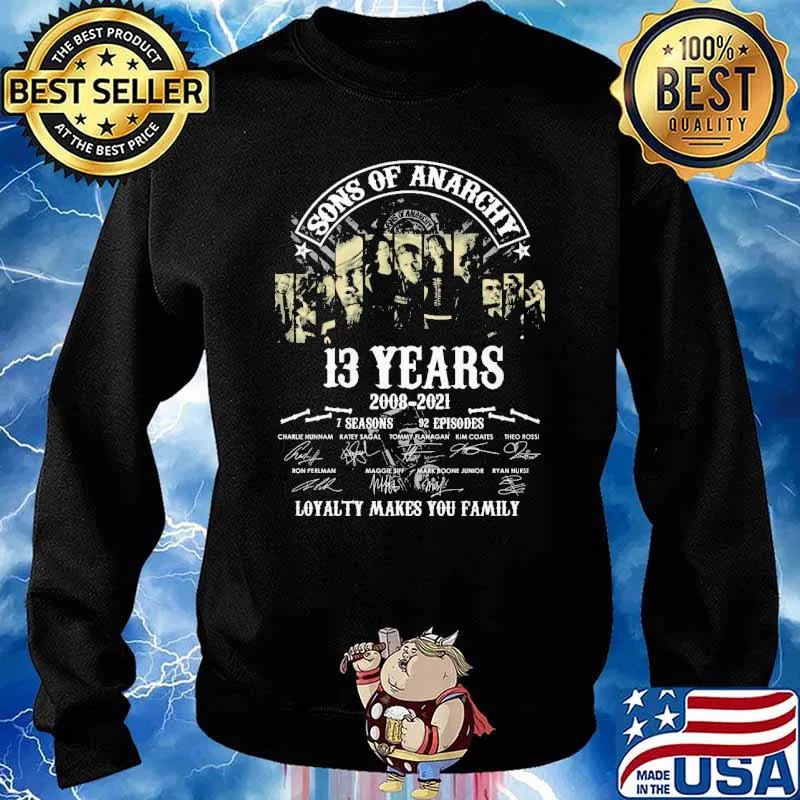 Sons of Anarchy 13 years 2008-2021 Loyalty makes you family s Sweater