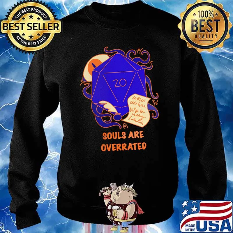 Souls are overrated dice rool s Sweater