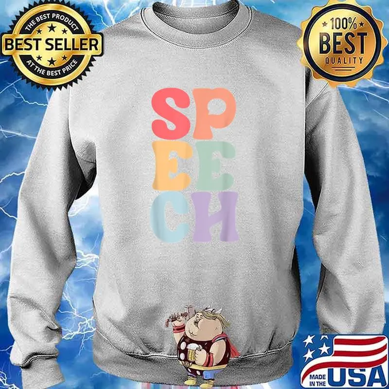 Speech Language Pathologist Speech Therapy T-Shirt Sweater