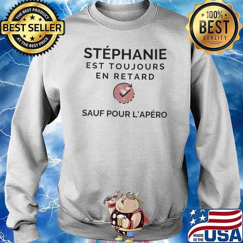 Stephanie est toujours en retard sauf pour lapero s Sweater