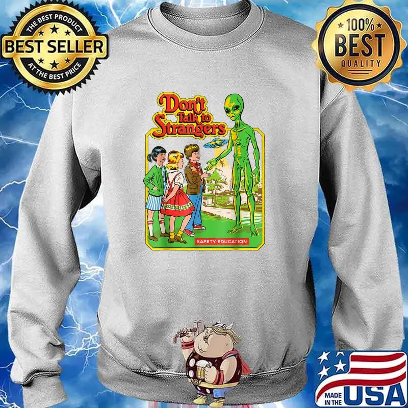 Stranger Alien - Don't Talk To Strangers T-Shirt Sweater