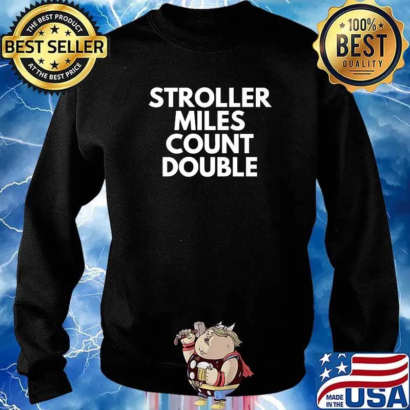 Stroller Miles Count Double T-Shirt Sweater
