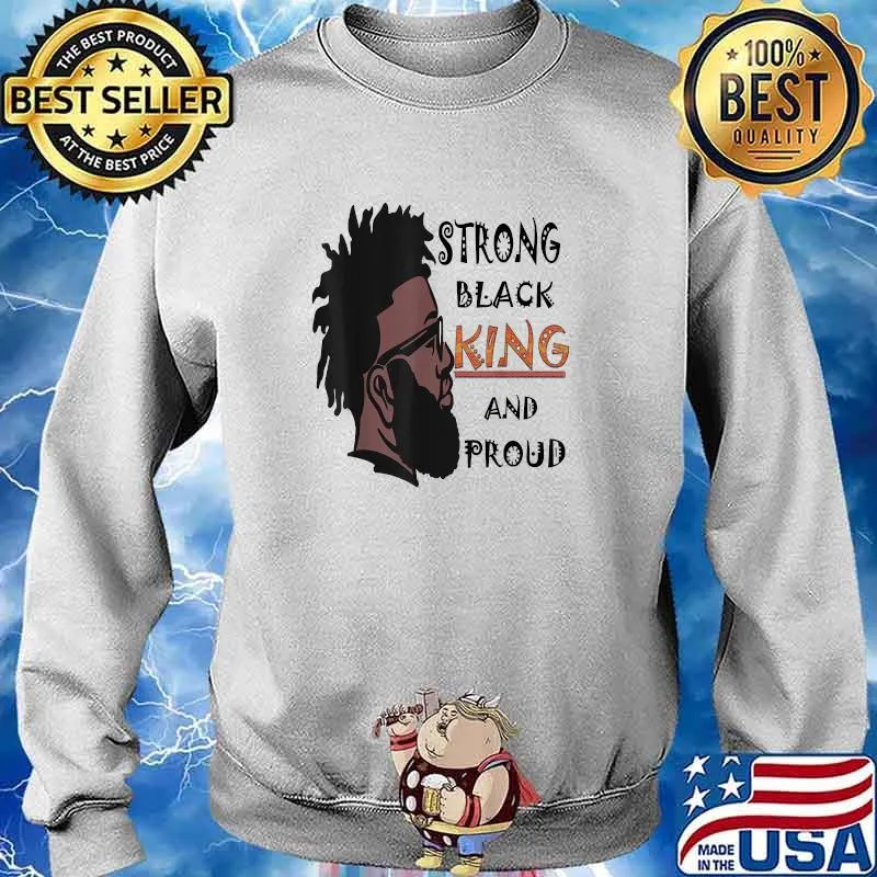 Strong Black King and Proud T-Shirt Sweater