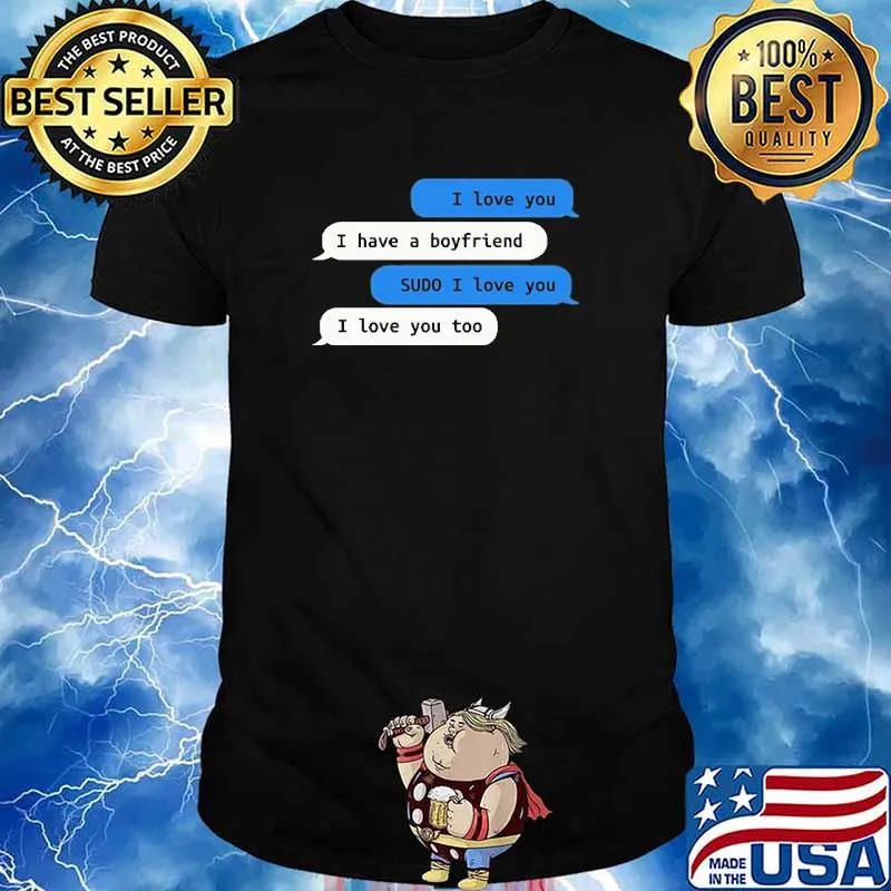 SUDO I Love You Shirt