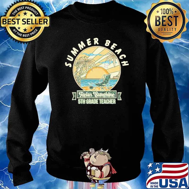 Summer Beach Relax Sunshine 5th Grade Teacher Shirt Sweater