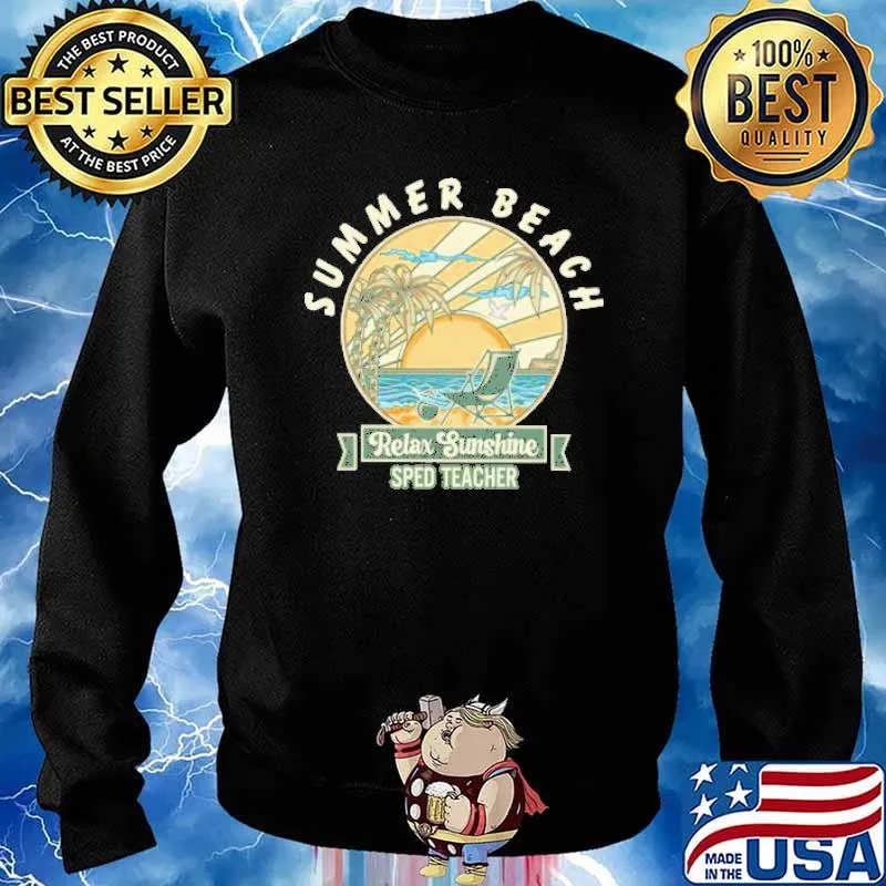 Summer Beach Relax Sunshine Sped Teacher Shirt Sweater