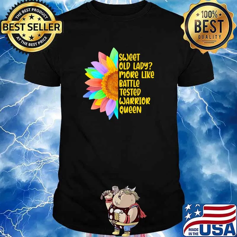 Sweet Old Lady More Like Battle-Tested Warrior Queen Long Sleeve T-Shirt