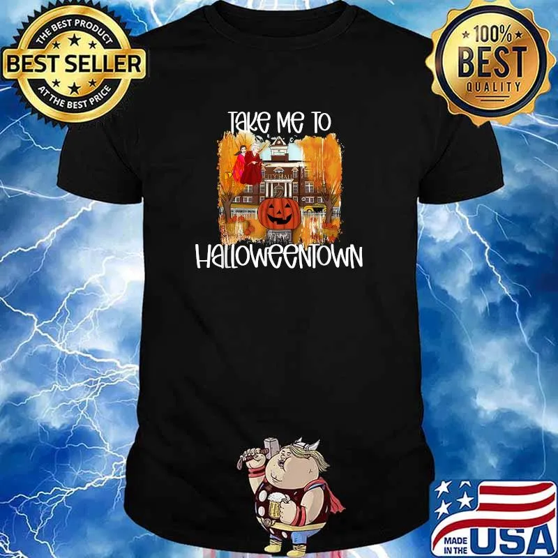 Take Me To Halloweentown T-Shirt